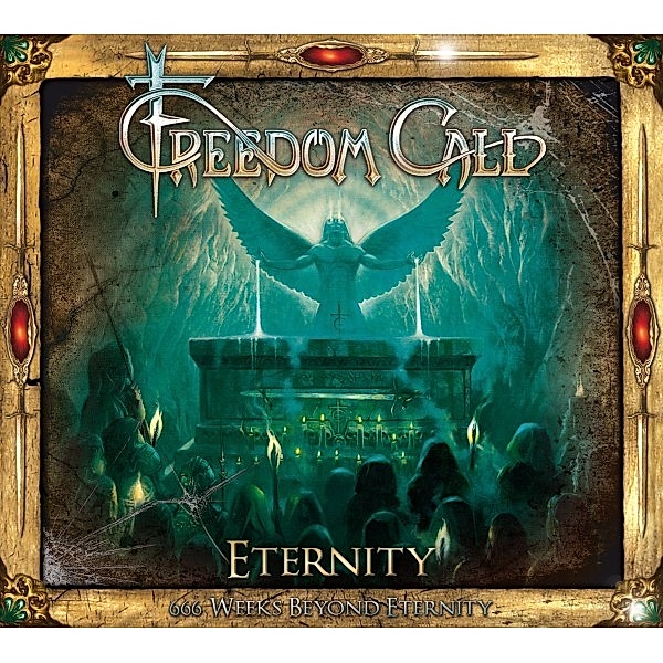 Eternity - 666 Weeks Beyond Eternity (Digipack, 2 CDs), Freedom Call