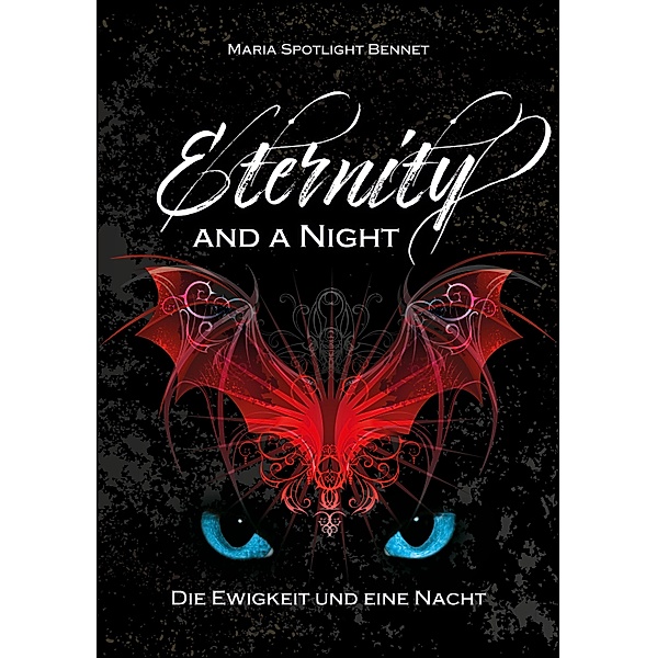 Eternity and a Night, Maria Spotlight Bennet