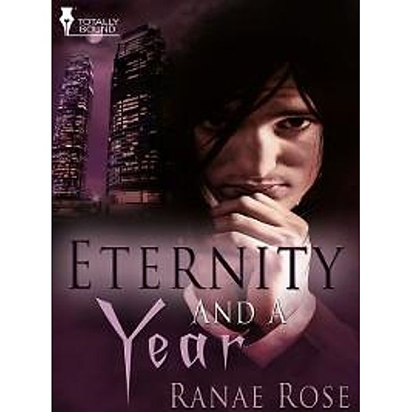 Eternity and a Year, Ranae Rose