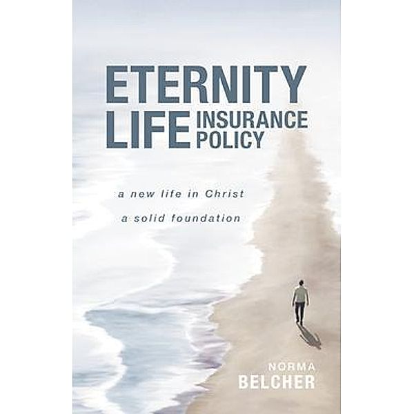 Eternity Life Insurance Policy, Norma Belcher