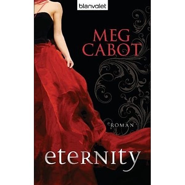 Eternity / Meena Harper Bd.1, Meg Cabot