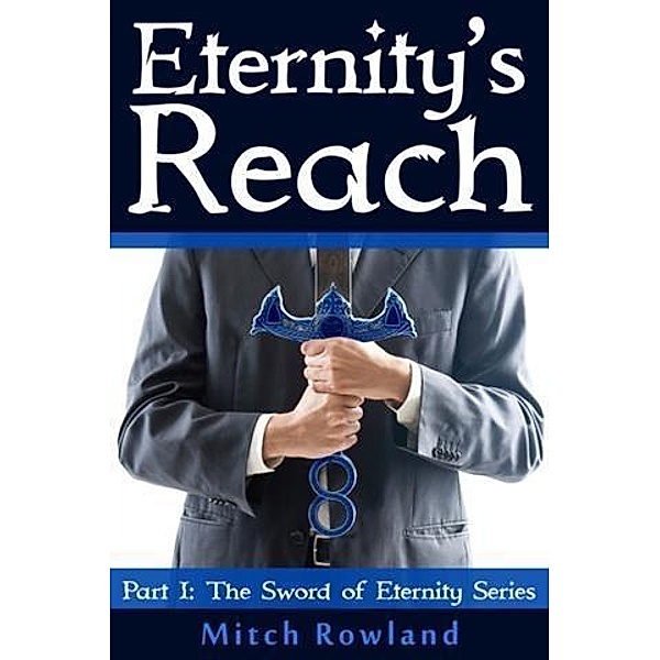 Eternity's Reach, Mitch Rowland