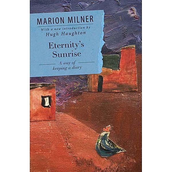 Eternity's Sunrise, Marion Milner