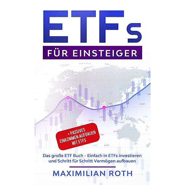 ETFs für Einsteiger, Maximilian Roth