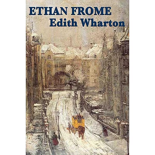 Ethan Frome, Edith Wharton