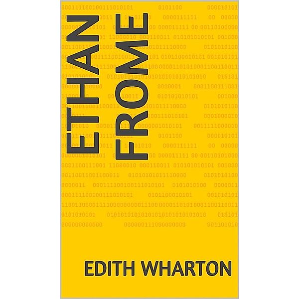 Ethan Frome, Edith Wharton