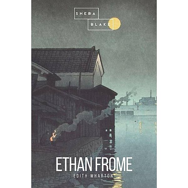 Ethan Frome, Edith Wharton, Sheba Blake