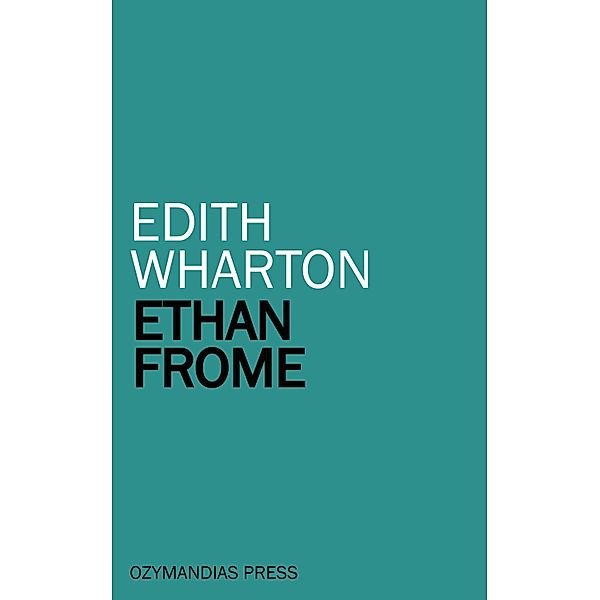 Ethan Frome, Edith Wharton