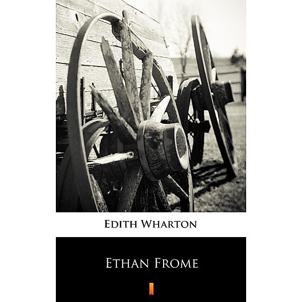 Ethan Frome, Edith Wharton