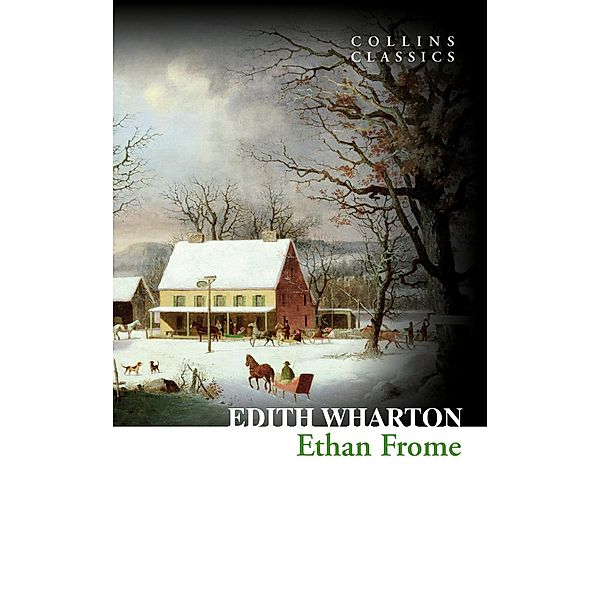 Ethan Frome / Collins Classics, Edith Wharton
