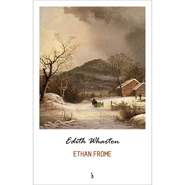 Ethan Frome / Green World Classics, Wharton Edith Wharton