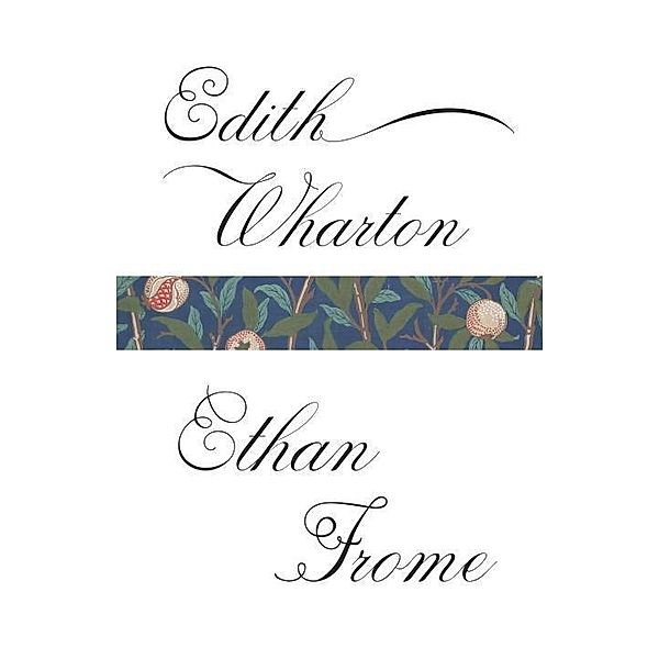 Ethan Frome / Vintage Classics, Edith Wharton
