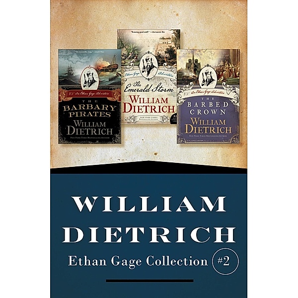 Ethan Gage Collection #2, William Dietrich