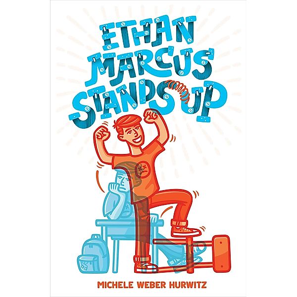 Ethan Marcus Stands Up, Michele Weber Hurwitz
