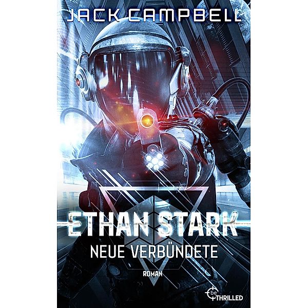 Ethan Stark - Neue Verbündete / Rebellion auf dem Mond Bd.2, Jack Campbell