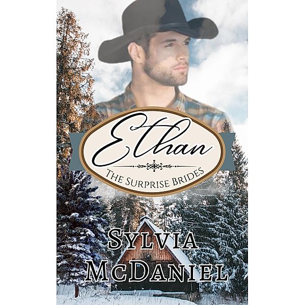 Ethan Western Historical Romance (The Surprise Brides, #4) / The Surprise Brides, Sylvia Mcdaniel