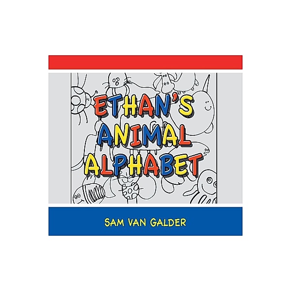 Ethan's Animal Alphabet, Sam van Galder