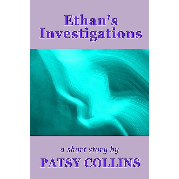 Ethan's Investigations, Patsy Collins