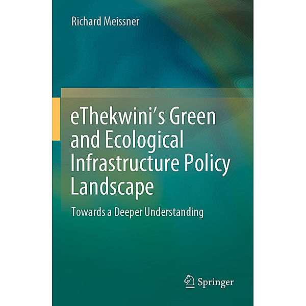 eThekwini's Green and Ecological Infrastructure Policy Landscape, Richard Meißner
