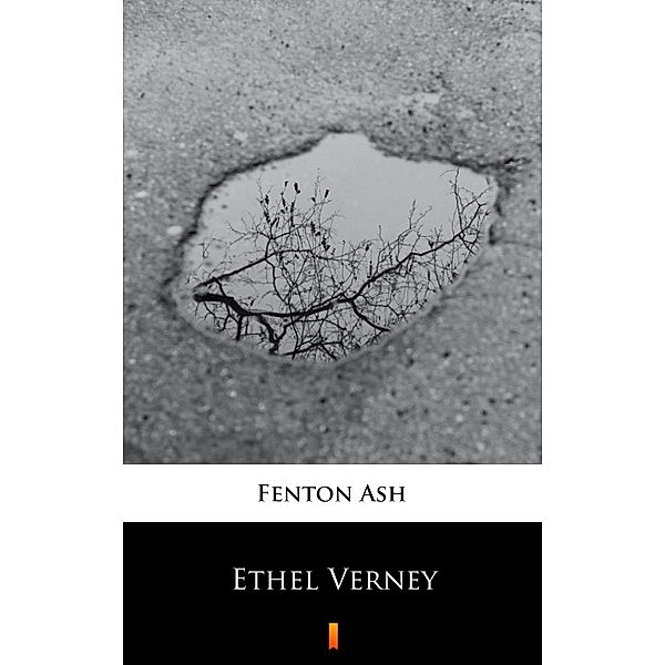 Ethel Verney, Fenton Ash