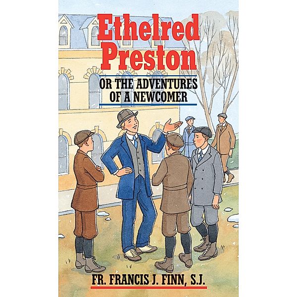 Ethelred Preston, S. J. Rev. Fr. Francis J. Finn