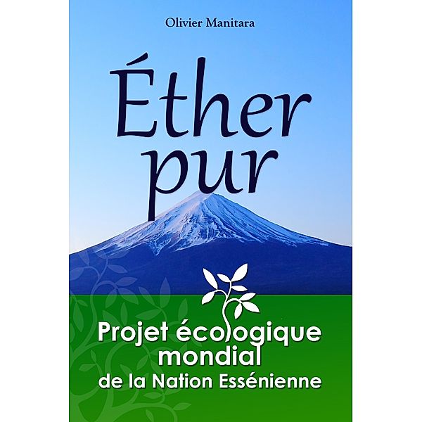 Ether pur, Olivier Manitara