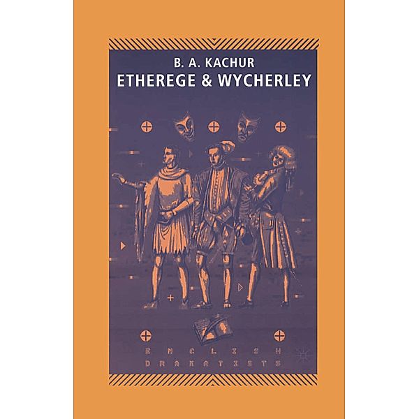 Etherege and Wycherley, Barbara Kachur