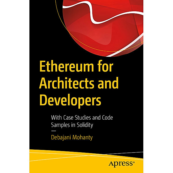 Ethereum for Architects and Developers, Debajani Mohanty