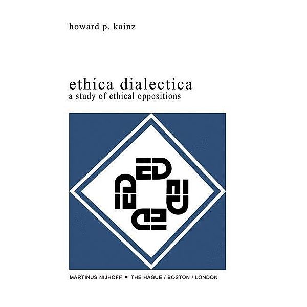 Ethica Dialectica, H. P. Kainz