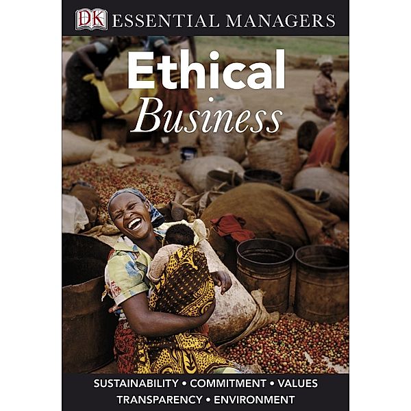 Ethical Business / DK Essential Managers, Linda Ferrell, O. C. Ferrell