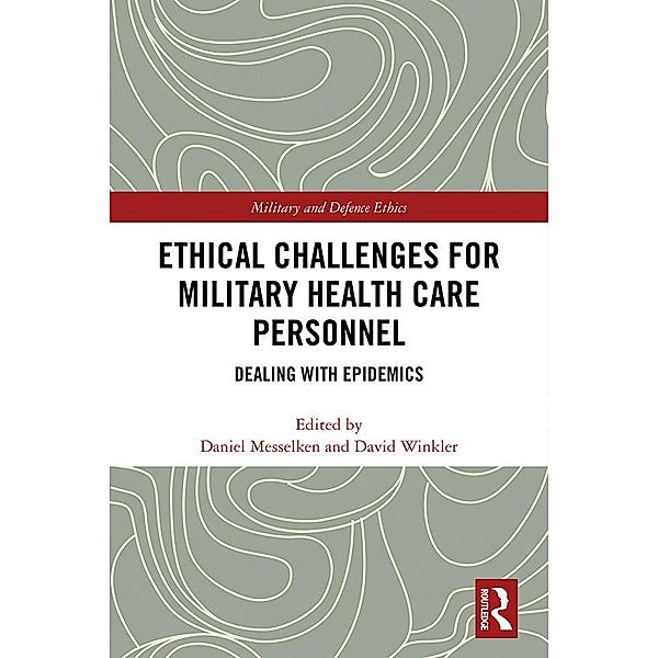 Ethical Challenges for Military Health Care Personnel