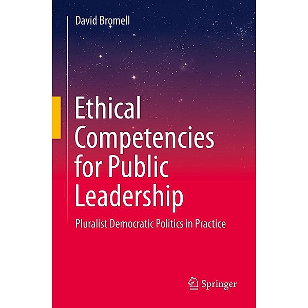 Ethical Competencies for Public Leadership, David Bromell
