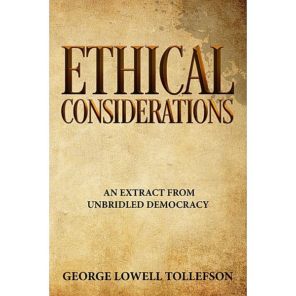 Ethical Considerations, George Lowell Tollefson