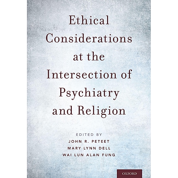 Ethical Considerations at the Intersection of Psychiatry and Religion