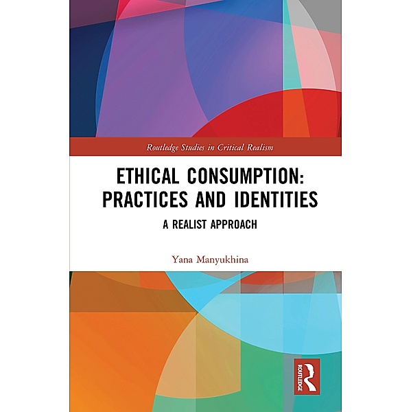 Ethical Consumption: Practices and Identities, Yana Manyukhina