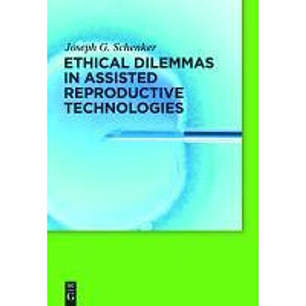 Ethical Dilemmas in Assisted Reproductive Technologies