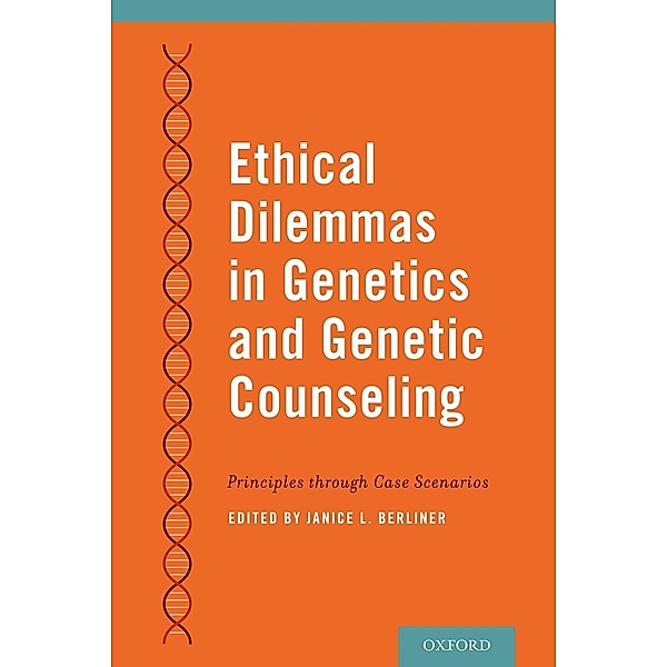 Ethical Dilemmas in Genetics and Genetic Counseling