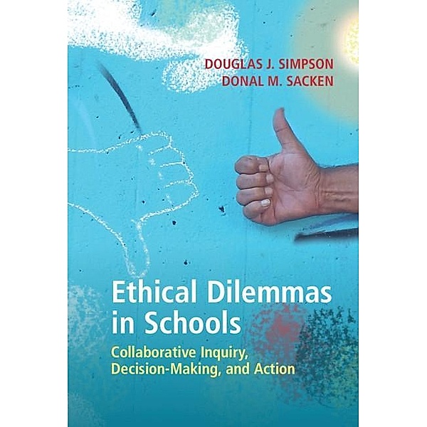 Ethical Dilemmas in Schools, Douglas J. Simpson