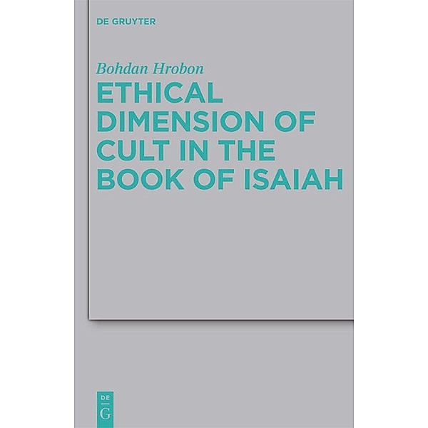 Ethical Dimension of Cult in the Book of Isaiah, Bohdan Hrobon