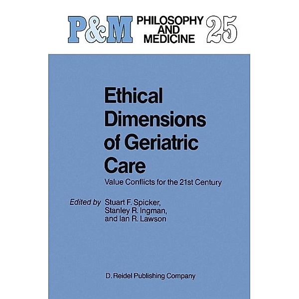 Ethical Dimensions of Geriatric Care / Philosophy and Medicine Bd.25