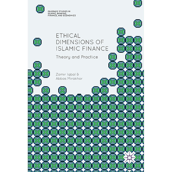 Ethical Dimensions of Islamic Finance, Zamir Iqbal, Abbas Mirakhor