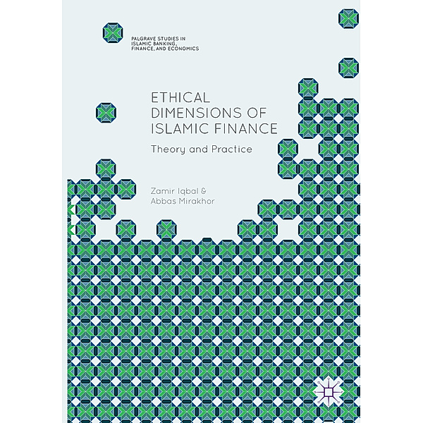Ethical Dimensions of Islamic Finance, Zamir Iqbal, Abbas Mirakhor