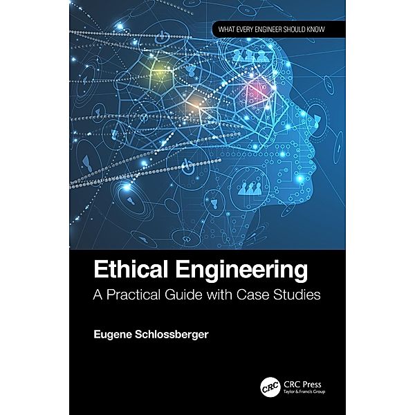 Ethical Engineering, Eugene Schlossberger