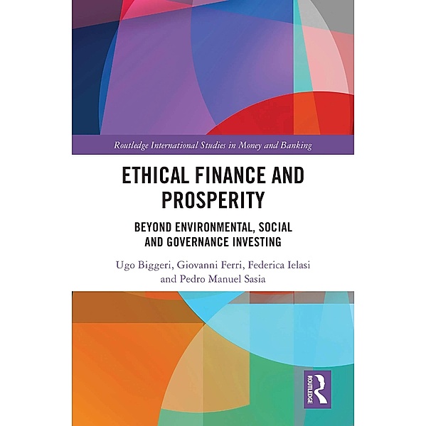 Ethical Finance and Prosperity, Ugo Biggeri, Giovanni Ferri, Federica Ielasi, Pedro Manuel Sasia