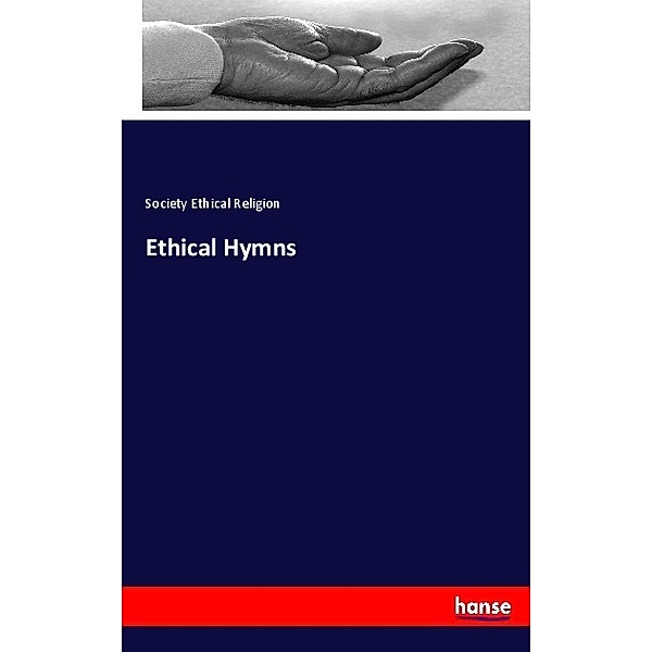 Ethical Hymns, Society Ethical Religion