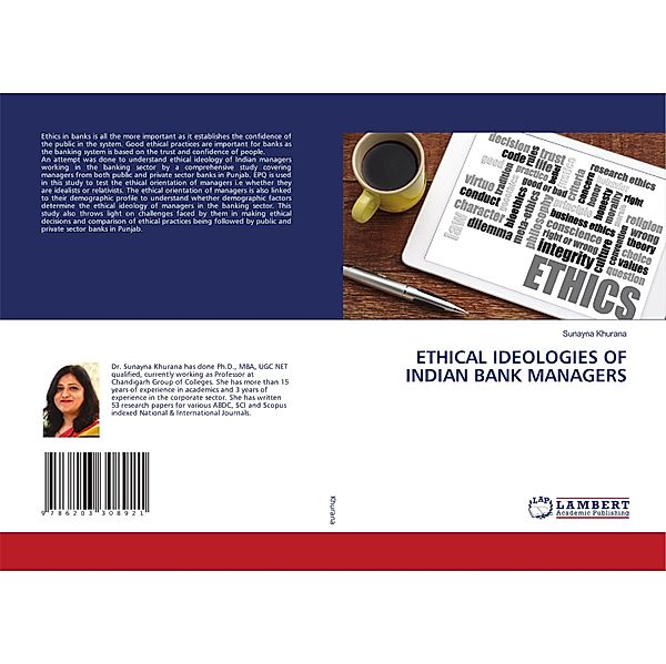 ETHICAL IDEOLOGIES OF INDIAN BANK MANAGERS, Sunayna Khurana