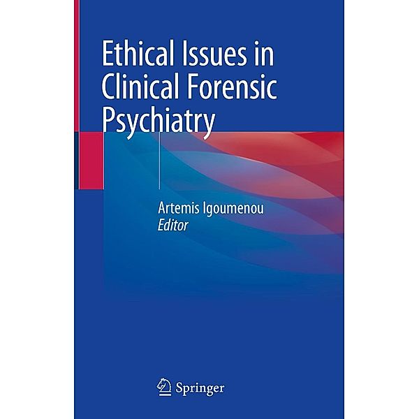 Ethical Issues in Clinical Forensic Psychiatry