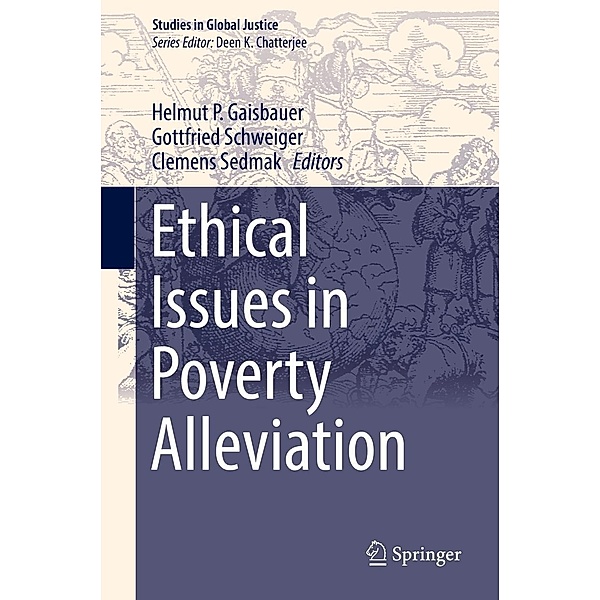 Ethical Issues in Poverty Alleviation / Studies in Global Justice Bd.14