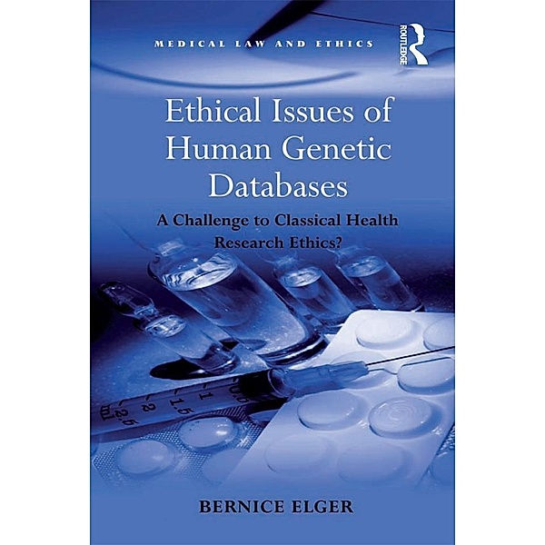 Ethical Issues of Human Genetic Databases, Bernice Elger