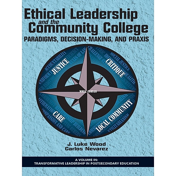 Ethical Leadership and the Community College, Carlos Nevarez